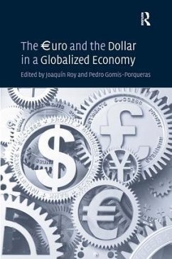 The uro and the Dollar in a Globalized Economy - Gomis-Porqueras, Pedro