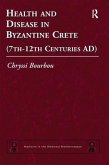 Health and Disease in Byzantine Crete (7th-12th centuries AD)