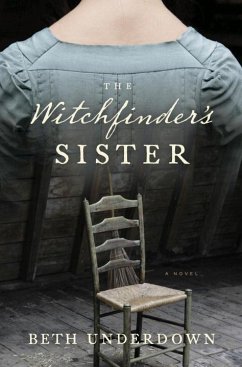 The Witchfinder's Sister - Underdown, Beth