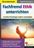 Fachfremd Ethik unterrichten / Grundschule (eBook, PDF)