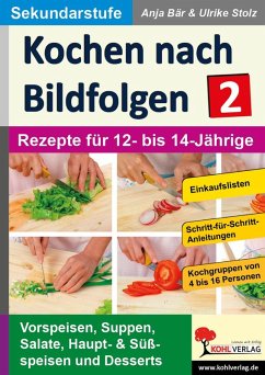 Kochen nach Bildfolgen 2 (eBook, PDF) - Bär, Anja; Stolz, Ulrike