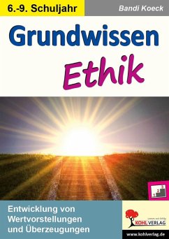 Grundwissen Ethik / Klasse 6-9 (eBook, PDF) - Koeck, Bandi