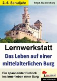 Lernwerkstatt Das Leben auf einer mittelalterlichen Burg (eBook, PDF)