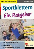 Sportklettern - Ein Ratgeber (eBook, PDF)