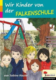 Wir Kinder von der Falkenschule (eBook, PDF) - Hauke, Sabine