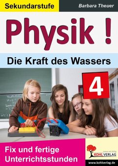 Physik ! / Band 4: Die Kraft des Wassers (eBook, PDF) - Theuer, Barbara