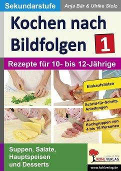 Kochen nach Bildfolgen 1 (eBook, PDF) - Bär, Anja; Stolz, Ulrike