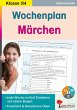 Wochenplan Märchen / Klasse 3-4... - Bild 1