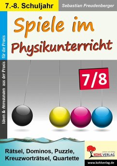 Spiele im Physikunterricht / Klasse 7-8 (eBook, PDF) - Freudenberger, Sebastian