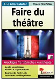 Faire du théâtre (eBook, PDF)