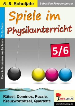 Spiele im Physikunterricht / Klasse 5-6 (eBook, PDF) - Freudenberger, Sebastian