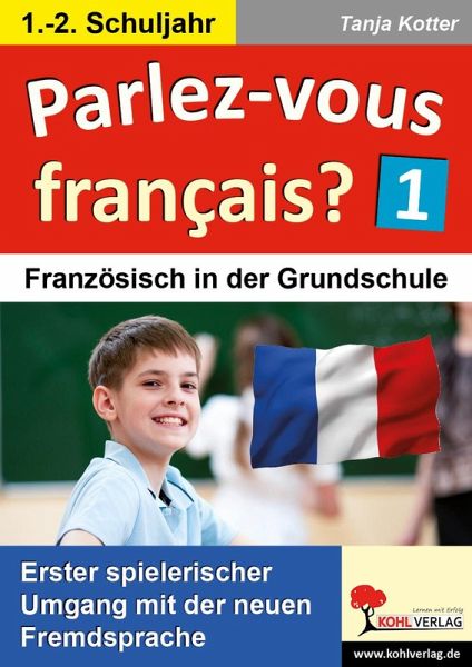 Parlez-vous francais? / 1.-2. Schuljahr (eBook, PDF) von Tanja Kotter ...
