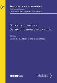 Services financiers : Suisse et Union européenne