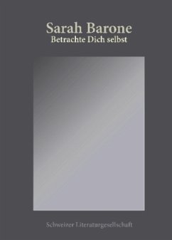 Betrachte dich selbst - Barone, Sarah