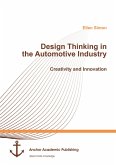Design Thinking in the Automotive Industry. Creativity and Innovation (eBook, PDF)