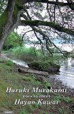 Haruki Murakami goes to meet Hayao Kawai Haruki Murakami goes to meet Hayao Kawai