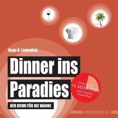 Dinner ins Paradies - Lauenthal, Hugo B.