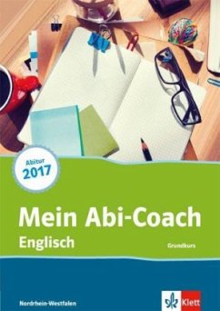 Mein Abi-Coach Englisch 2017 Grundkurs, Ausgabe Nordrhein-Westfalen