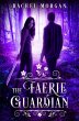 The Faerie Guardian (eBook, ePUB) - Bild 1