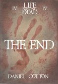 Life Among the Dead 4: The End (eBook, ePUB)