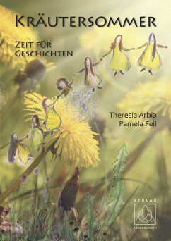 Kräutersommer (eBook, ePUB) - Arbia, Theresia; Feil, Pamela