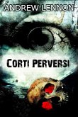 Corti Perversi (eBook, ePUB)