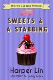 Sweets and a Stabbing (A Pink Cupcake Mystery, #1) (eBook, ePUB)