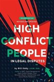 High Conflict People in Legal Disputes (eBook, ePUB) High Conflict People in Legal Disputes (eBook, ePUB)