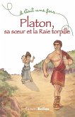 Platon, sa soeur et la Raie torpille (eBook, ePUB)