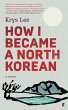 How I Became a North Korean (eBook,... - Bild 1