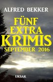 Fünf Extra Krimis September 2016 (eBook, ePUB)