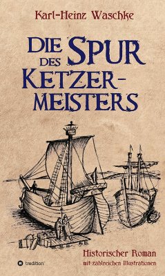 Die Spur des Ketzermeisters (eBook, ePUB) - Waschke, Karl-Heinz