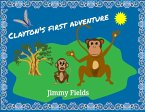 Children's Book-Clayton's First Adventure (Bedtime Story) (eBook, ePUB) Children's Book-Clayton's First Adventure (Bedtime Story) (eBook, ePUB)