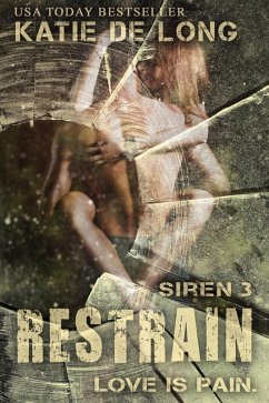 Cover Restrain (Siren, #3) (eBook, ePUB)