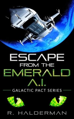 Escape from the Emerald A.I. (eBook, ePUB) - Halderman, R.