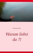 Warum liebst du ?! (eBook, ePUB) - Bild 1