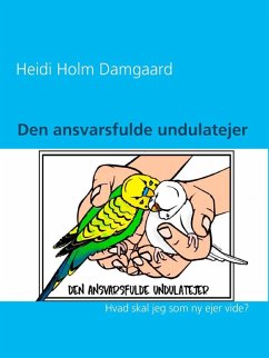 Den ansvarsfulde undulatejer (eBook, ePUB)