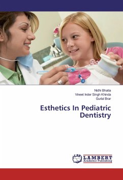 Esthetics In Pediatric Dentistry - Bhatia, Nidhi;Khinda, Vineet Inder Singh;Brar, Gurlal