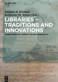 Libraries - Traditions and Innovations