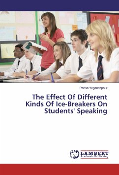 The Effect Of Different Kinds Of Ice-Breakers On Students' Speaking - Yeganehpour, Parisa