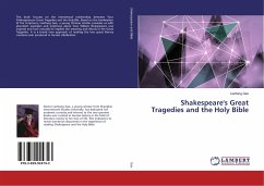 Shakespeare's Great Tragedies and the Holy Bible - Gao, Lianfang