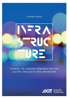 Planning the Charging Infrastructure for Electric Vehicles in Cities and Regions - Wirges, Johannes