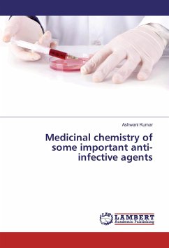 Medicinal chemistry of some important anti-infective agents - Kumar, Ashwani