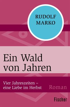 Ein Wald von Jahren (eBook, ePUB) - Marko, Rudolf