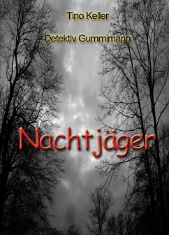 Nachtjäger (eBook, ePUB) - Keller, Tino