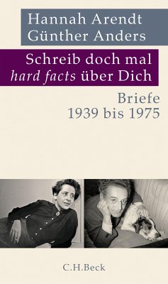 Schreib doch mal 'hard facts' über dich (eBook, PDF) - Arendt, Hannah; Anders, Günther