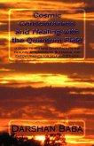 Cosmic Consciousness and Healing with the Quantum Field: a Guide to Holding Space Facilitating Healing, Attunements, Blessings, and Empowerments for Self and Others (eBook, ePUB)
