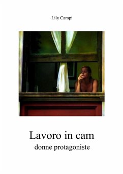 Lavoro in cam. Donne protagoniste (eBook, PDF) - Campi, Lily