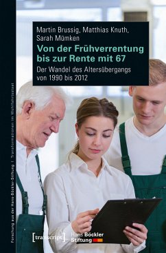 Von der Frühverrentung bis zur Rente mit 67 (eBook, PDF) - Brussig, Martin; Knuth, Matthias; Mümken, Sarah