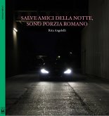 Salve amici della notte, sono Porzia Romano (eBook, ePUB)